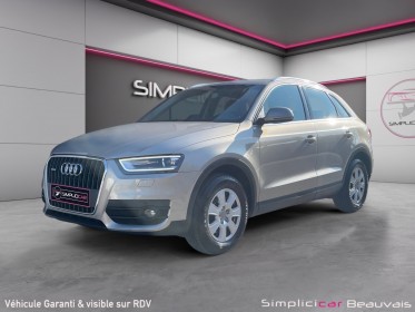 Audi q3 q3 2.0 tdi 140 ch quattro ambiente entretien audi garantie 12mois occasion parc voitures beauvais simplicicar...