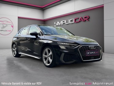 Audi a3 sportback 35 tfsi 150 s line/siege chauffant/carplay/bang olufsen/cuir complet/entretien a jour occasion montreuil...