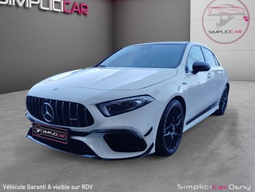 Mercedes classe a 45 s 421 ch 8g dct amg 4matic / pack aero / toit ouvrant occasion osny simplicicar simplicibike france