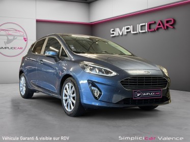 Ford fiesta 100 ch titanium -- garantie 12mois -- occasion simplicicar valence - ksv  simplicicar simplicibike france