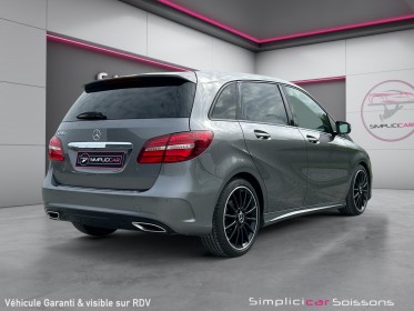 Mercedes classe b 200 d 7-g dct fascination - suivi mercedes/carplay/toit pano ouvrant/caméra de recul - garantie 12 mois...