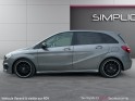 Mercedes classe b 200 d 7-g dct fascination - suivi mercedes/carplay/toit pano ouvrant/caméra de recul - garantie 12 mois...