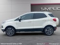 Ford ecosport 1.0 ecoboost 125 titanium - attelage, bluetooth, bon suivis ford - garantie 12 mois occasion simplicicar...