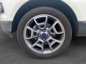 Ford ecosport 1.0 ecoboost 125 titanium - attelage, bluetooth, bon suivis ford - garantie 12 mois occasion simplicicar...