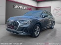 Audi q3 q3 35 tfsi 150 ch s tronic 7 s line - pack cuir - carplay - camera 360 occasion champigny-sur-marne (94) simplicicar...