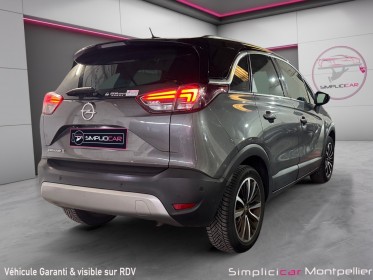 Opel crossland x 1.2 turbo 110ch design 120 ans garantie 12 mois occasion montpellier (34) simplicicar simplicibike france