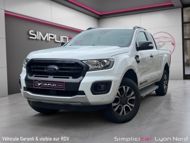 Ford ranger super cabine 3.2 ecoblue 200 ss 4x4 wildtrak occasion simplicicar lyon nord  simplicicar simplicibike france