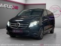 Mercedes classe v long 250 d 7g-tronic avantgarde - garantie 12 mois occasion simplicicar bretigny-sur-orge simplicicar...