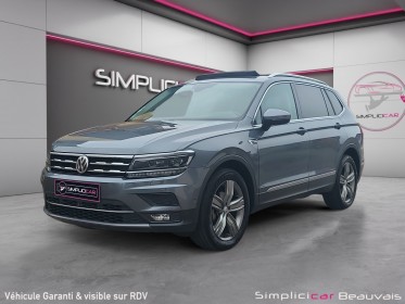 Volkswagen tiguan allspace 2.0 tdi 150 dsg7 4motion first edition toit ouvrant - garantie 12 mois occasion parc voitures...