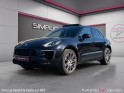 Porsche macan 3.0 v6 360 ch gts pdk  entretien porsche  garantie 12 mois occasion simplicicar vernon simplicicar simplicibike...