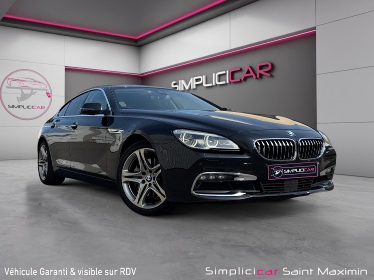 Bmw serie 6 gran coupe f06 lci 640d xdrive 313 ch exclusive a occasion simplicicar st-maximin simplicicar simplicibike france Bmw serie 6 gran coupe f06 lci 640d xdrive 313 ch exclusive a occasion simplicicar st-maximin simplicicar simplicibike france