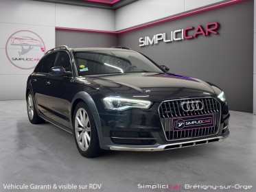 Audi a6 allroad quattro v6 3.0 tdi 218 s tronic  ambiente garantie 12mois occasion simplicicar bretigny-sur-orge simplicicar...