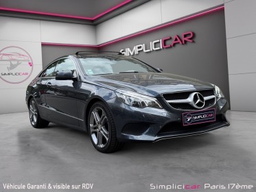 Mercedes classe e coupe 200 executive entretien à jour/faible kilométrage/toit ouvrant/sièges chauffant occasion paris...