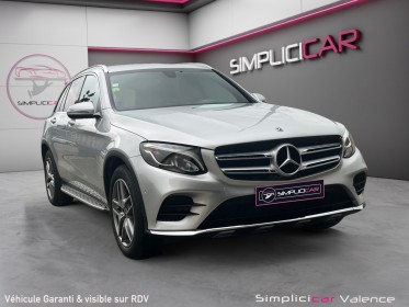 Mercedes glc 250 d4matic sportline -- garantie 12mois -- occasion simplicicar valence - ksv  simplicicar simplicibike france