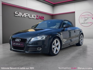 Audi tt roadster 2.0 tdi 170 quattro s line garantie 12mois occasion parc voitures beauvais simplicicar simplicibike france
