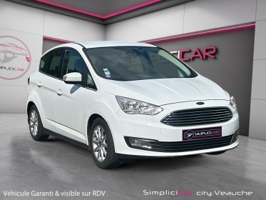 Ford c-max 1.0 ecoboost 100 titanium / carplay / radar arr occasion simplicicar veauche simplicicar simplicibike france