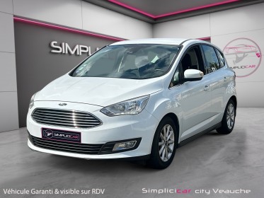 Ford c-max 1.0 ecoboost 100 titanium / carplay / radar arr occasion simplicicar veauche simplicicar simplicibike france