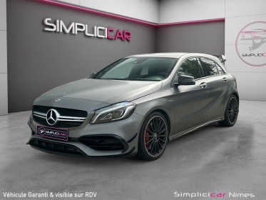 Mercedes classe a 45 amg speedshift dct 4-matic - pack aÉro - gris magnetic - garantie 12 mois occasion simplicicar nimes -...