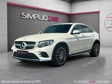 Mercedes glc coupe 350 d 9g-tronic 4matic fascination amg  full options  garantie 12 mois occasion simplicicar vernon...