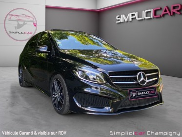 Mercedes classe b 200 d 7-g dct fascination pack amg toit ouvrant /navigation /caméra de recul occasion champigny-sur-marne...
