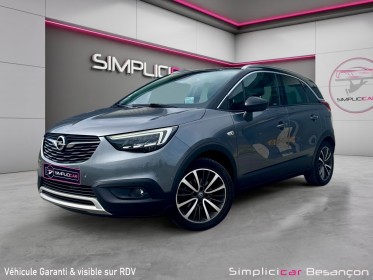 Opel crossland x 1.2 turbo 130 ch ultimate / attelage / toit pano / camera 360 occasion simplicicar besanÇon simplicicar...
