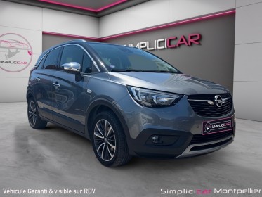 Opel crossland x 1.2 turbo 110ch design 120 ans garantie 12 mois occasion montpellier (34) simplicicar simplicibike france
