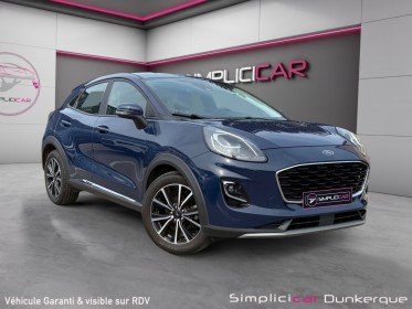 Ford puma 1.0 ecoboost 125ch mhev titanium / carplay / radar de recul arrière occasion simplicicar dunkerque simplicicar...