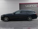 Mercedes classe e break 350 d 9g-tronic 258 fascination - suivi complet/toit pano/burmester/caméra 360/aff tête hte/attel...