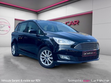 Ford grand c-max 1.5 tdci 120 ss powershift titanium occasion simplicicar la fleche simplicicar simplicibike france