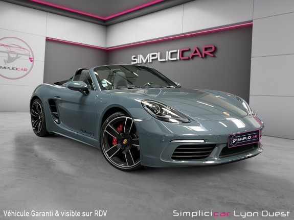 Porsche 718 boxster 2.5i s 350 ch pdk - garantie porsche approoved - pas de malus occasion simplicicar lyon ouest simplicicar...