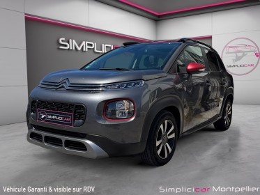 Citroen c3 aircross 110ch bvm6 c-series garantie 12 mois toit ouvrant occasion montpellier (34) simplicicar simplicibike france
