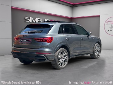 Audi q3 q3 45 tfsie 245 ch s tronic 6 s line full //carplay//s line// loa occasion montreuil (porte de vincennes)(75)...