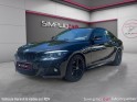 B.m.w. serie 2 230i 252 ch pack m toit ouvrant sièges cuirs chauffants carplay garantie 12 mois occasion montpellier (34)...