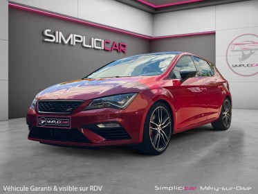 Seat leon 2.0 tsi 300 dsg6 cupra garantie 12 mois toit ouvrant système audio beats stage 1 Éthanol occasion simplicicar...