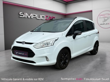 Ford b-max 1.0 ecoboost 125 ss color edition / attelage / garantie 12 mois / suivis ford occasion simplicicar toulouse sud...