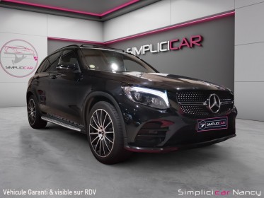 Mercedes glc 250 d 9g-tronic 4matic sportline pack amg line suivi 100% mercedes garantie 12 mois occasion simplicicar nancy...