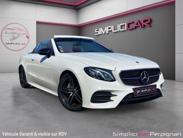 Mercedes classe e cabriolet 200 9g-tronic amg line - sièges chauff/eléc, int camel, chauffe nuque - garantie 12 mois...