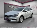 Opel astra sports tourer 1.6 diesel 136 ch start/stop elite - garantie 12 mois - attelage - historique d'entretien -...