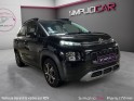 Citroen c3 aircross puretech 110 ss eat6 feel occasion paris 17ème (75)(porte maillot) simplicicar simplicibike france