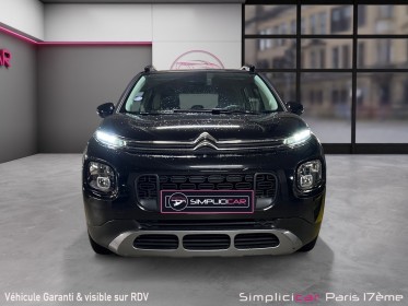 Citroen c3 aircross puretech 110 ss eat6 feel occasion paris 17ème (75)(porte maillot) simplicicar simplicibike france