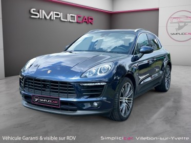 Porsche macan 3.0 v6 340 ch s pdk toit ouvrant pack sport design garantie 12 mois occasion simplicicar villebon-sur-yvette...