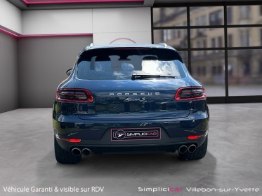 Porsche macan 3.0 v6 340 ch s pdk toit ouvrant pack sport design garantie 12 mois occasion simplicicar villebon-sur-yvette...