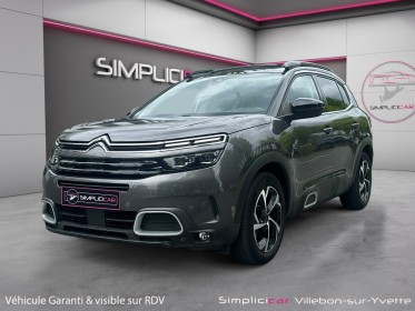 Citroen c5 aircross puretech 130 pack shine garantie 12 mois 1 ere main toit ouvrant occasion simplicicar villebon-sur-yvette...