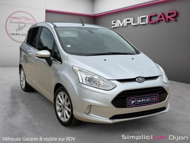 Ford b-max 1.0 ecoboost 125 ss titanium garantie 12 mois occasion simplicicar dijon simplicicar simplicibike france