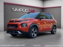 Citroen c3 aircross puretech 110  shine apple car play occasion simplicicar villebon-sur-yvette simplicicar simplicibike france