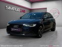 Audi a6 avant 2.0 tdi 177 s-tronic ambition luxe - distri ok - jantes rotor - garantie 12 mois occasion simplicicar nimes -...