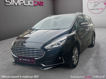 Ford s-max 2.5 duratec hybrid 190 ecvt titanium business, radar de recul, garantie 12 mois occasion simplicicar villejuif ...
