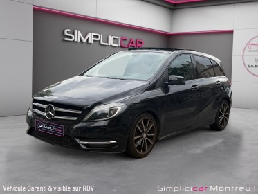 Mercedes classe b 180 cdi fascination 7-g dct a toit ouvrant camera garantie 12 mois occasion montreuil (porte de...
