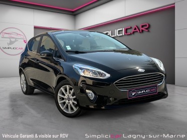 Ford fiesta 1.0 ecoboost 100 ch ss bvm6 titanium occasion simplicicar lagny  simplicicar simplicibike france