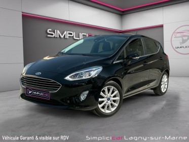 Ford fiesta 1.0 ecoboost 100 ch ss bvm6 titanium occasion simplicicar lagny  simplicicar simplicibike france